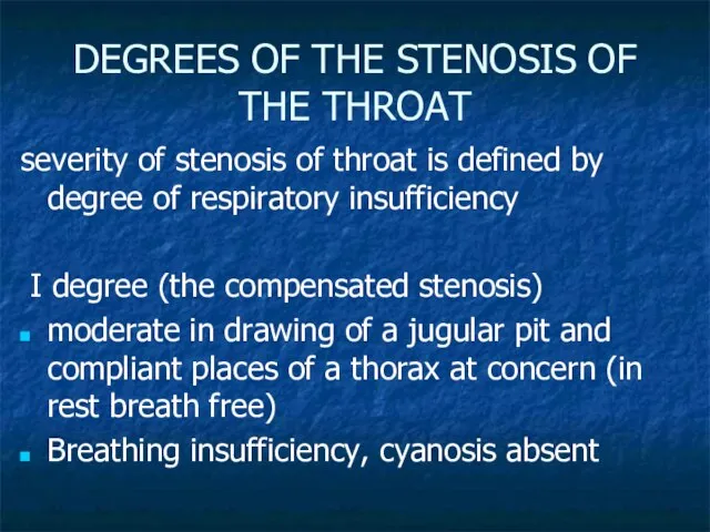 DEGREES OF THE STENOSIS OF THE THROAT severity of stenosis of throat