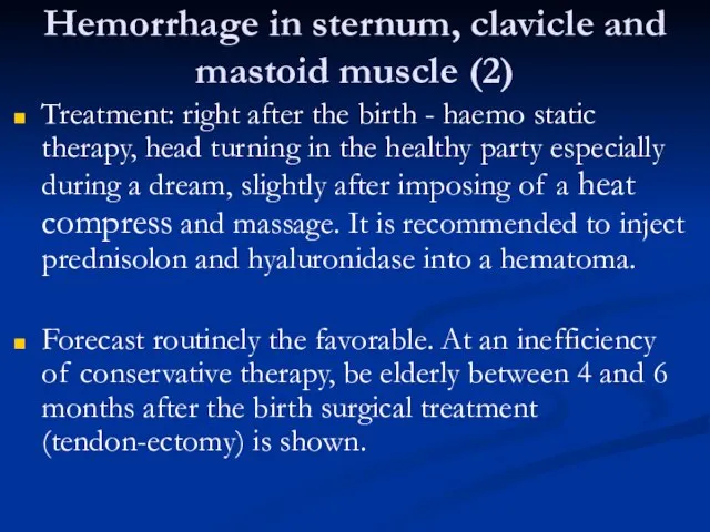 Hemorrhage in sternum, clavicle and mastoid muscle (2) Treatment: right after the