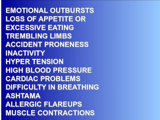 12-Aug-23 EMOTIONAL OUTBURSTS LOSS OF APPETITE OR EXCESSIVE EATING TREMBLING LIMBS ACCIDENT