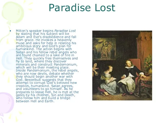 Paradise Lost Milton’s speaker begins Paradise Lost by stating that his subject