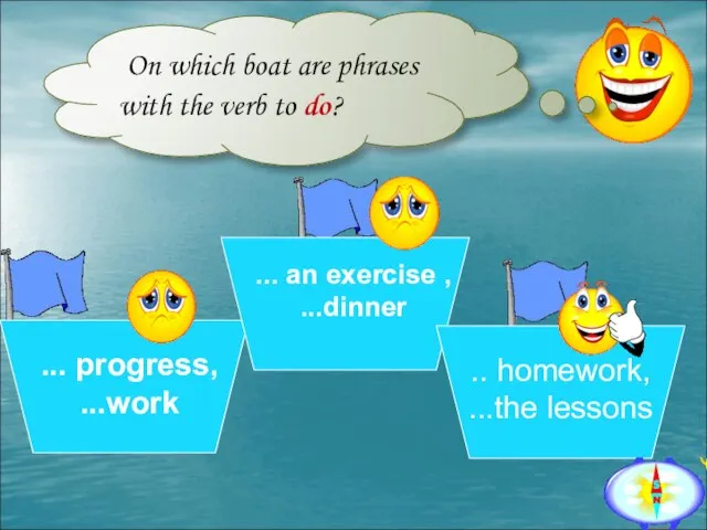 On which boat are phrases with the verb to do?