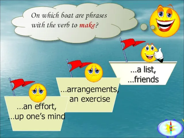 On which boat are phrases with the verb to make?