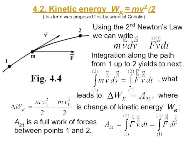 4.2. Kinetic energy WK = mv2 /2 (this term was proposed first