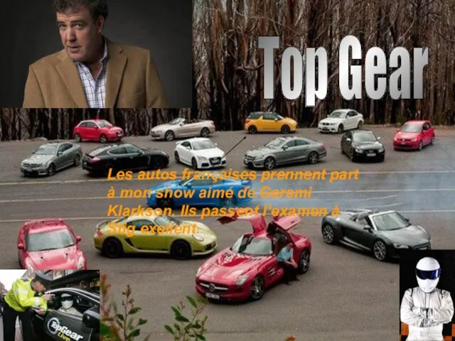 Top Gear Les autos françaises prennent part à mon show aimé de