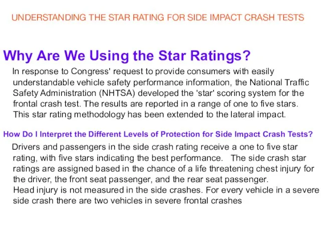 UNDERSTANDING THE STAR RATING FOR SIDE IMPACT CRASH TESTS Why Are We