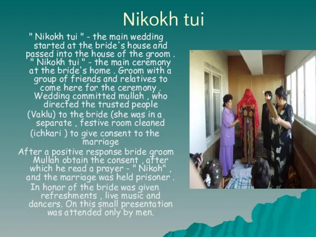 Nikokh tui " Nikokh tui " - the main wedding started at