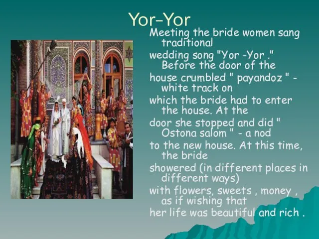Yor-Yor Meeting the bride women sang traditional wedding song "Yor -Yor ."