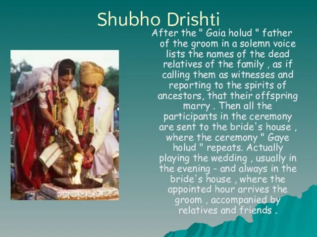 Shubho Drishti After the " Gaia holud " father of the groom