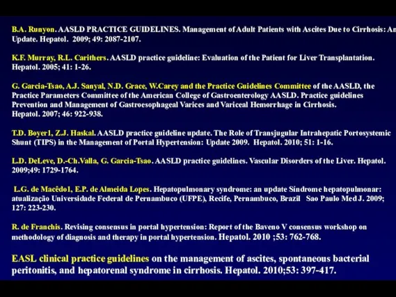 B.A. Runyon. AASLD PRACTICE GUIDELINES. Management of Adult Patients with Ascites Due