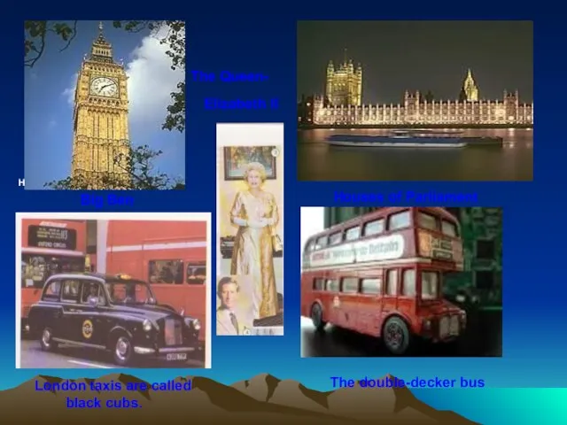 House of Parliament Big Ben Houses of Parliament Elizabeth II The Queen-