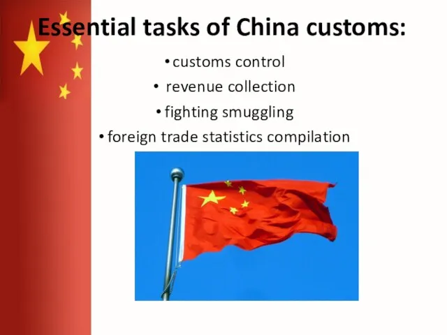 Essential tasks of China customs: customs control revenue collection fighting smuggling foreign trade statistics compilation