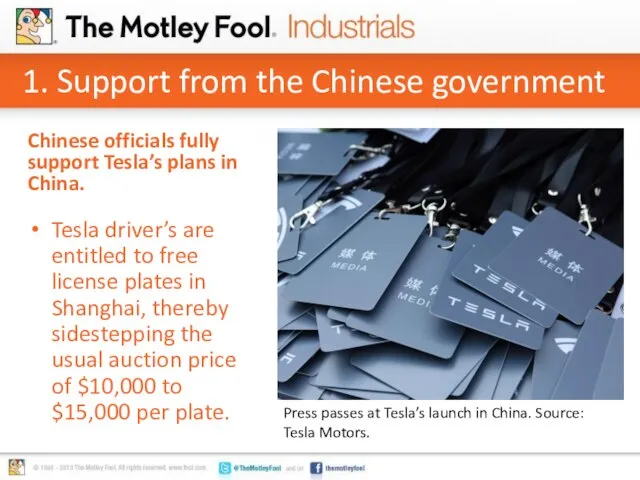 1. Support from the Chinese government Tesla driver’s are entitled to free