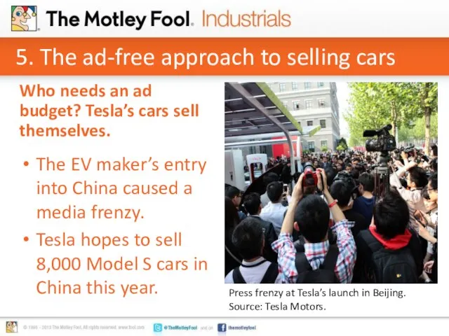 5. The ad-free approach to selling cars The EV maker’s entry into