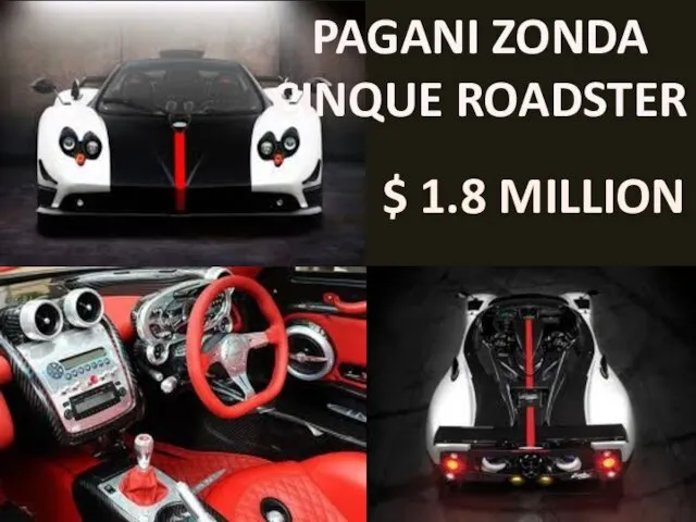 PAGANI ZONDA CINQUE ROADSTER $ 1.8 MILLION