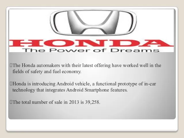 The Honda automakers with their latest offering have worked well in the