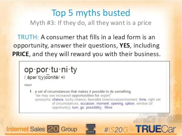 Top 5 myths busted Myth #3: If they do, all they want