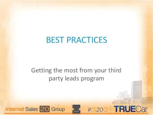BEST PRACTICES Getting the most from your third party leads program