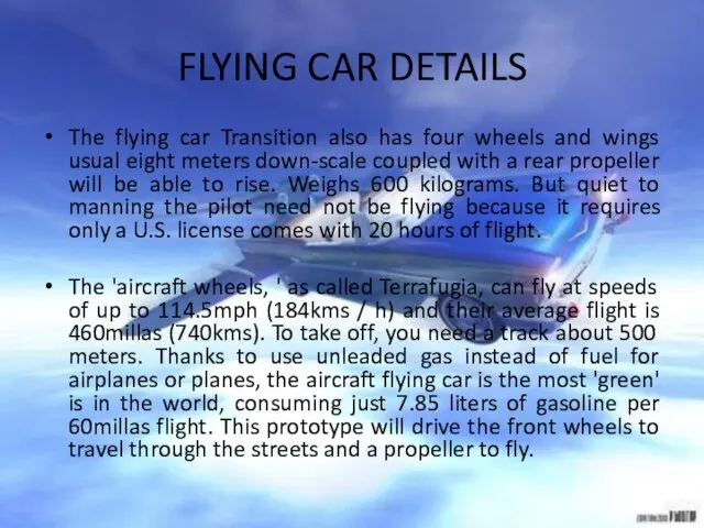 FLYING CAR DETAILS The flying car Transition also has four wheels and
