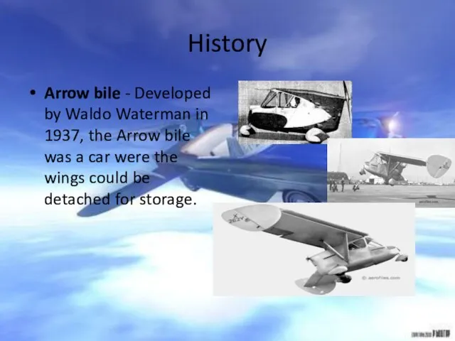 History Arrow bile - Developed by Waldo Waterman in 1937, the Arrow