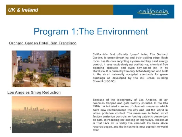 Program 1:The Environment Orchard Garden Hotel, San Francisco California’s first officially ‘green’