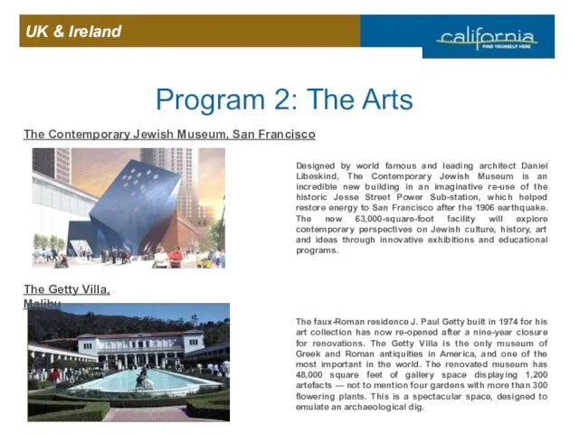 Program 2: The Arts The Contemporary Jewish Museum, San Francisco Designed by