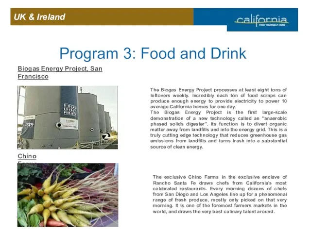 Program 3: Food and Drink Biogas Energy Project, San Francisco The Biogas