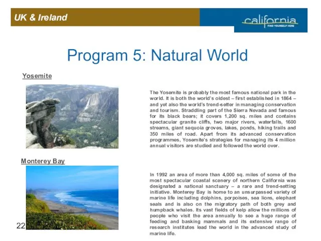 Program 5: Natural World Yosemite The Yosemite is probably the most famous