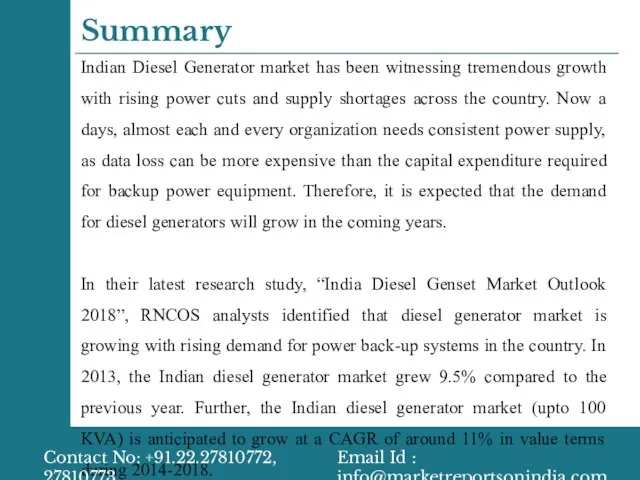 Summary Indian Diesel Generator market has been witnessing tremendous growth with rising