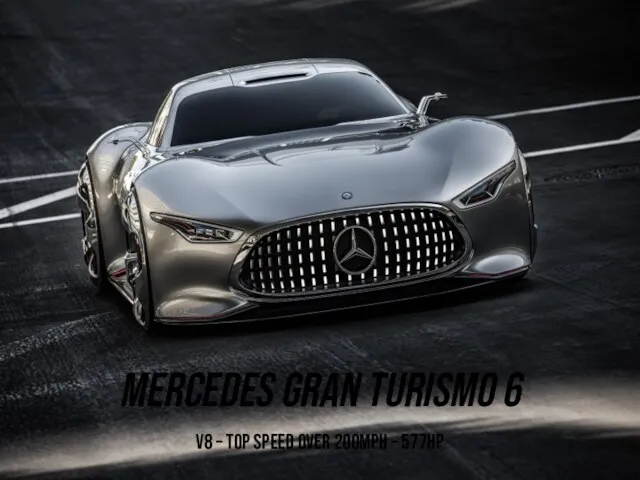 Mercedes Gran Turismo 6 V8 – Top speed over 200mph – 577hp