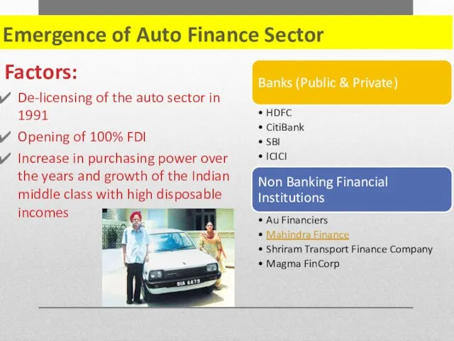 Emergence of Auto Finance Sector Factors: De-licensing of the auto sector in