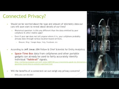 Connected Privacy? Should we be worried about the type and amount of