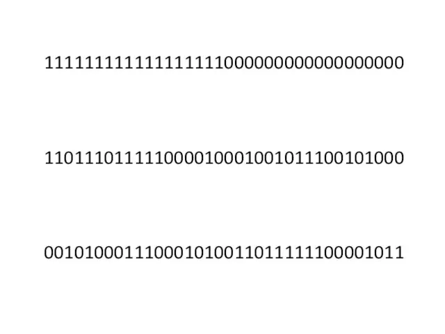 111111111111111111000000000000000000 110111011111000010001001011100101000 001010001110001010011011111100001011