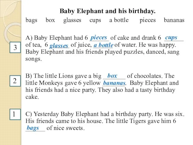 Baby Elephant and his birthday. bags box glasses cups a bottle pieces