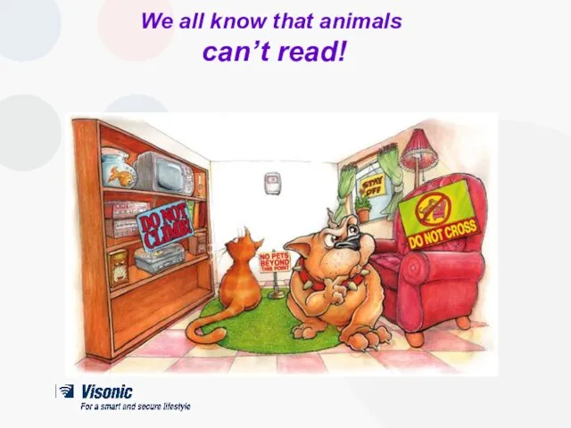 We all know that animals can’t read!