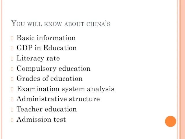 You will know about china’s Basic information GDP in Education Literacy rate