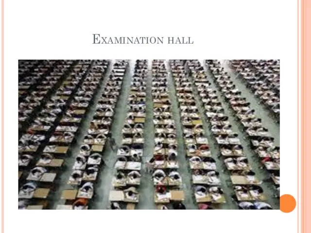 Examination hall