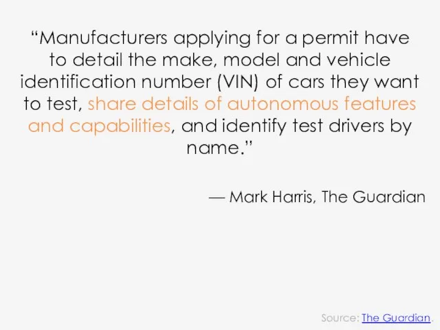 “Manufacturers applying for a permit have to detail the make, model and