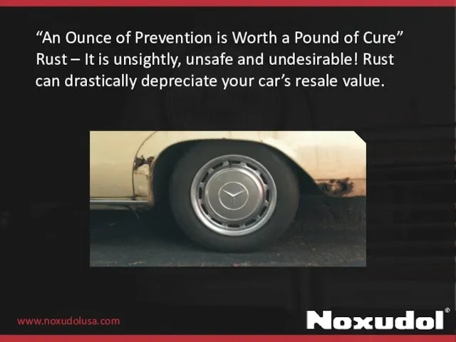 “An Ounce of Prevention is Worth a Pound of Cure” Rust –