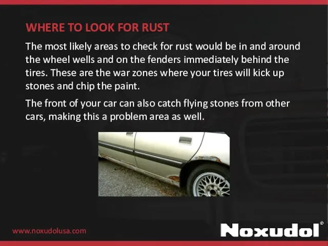 WHERE TO LOOK FOR RUST The most likely areas to check for