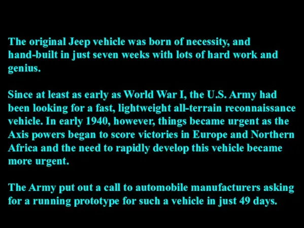 The original Jeep vehicle was born of necessity, and hand-built in just