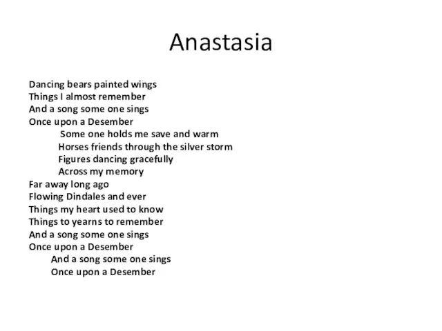 Anastasia Dancing bears painted wings Things I almost remember And a song