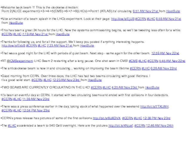 Welcome back beam 1! This is the clockwise direction: Point 2(ALICE experiment)->3->4->5(CMS)->6->7->8(LHCb)->Point1