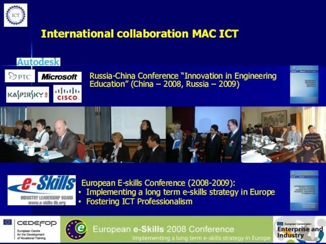 International collaboration MAC ICT European E-skills Conference (2008-2009): Implementing a long term