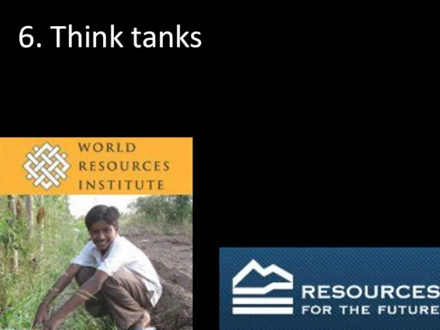 6. Think tanks