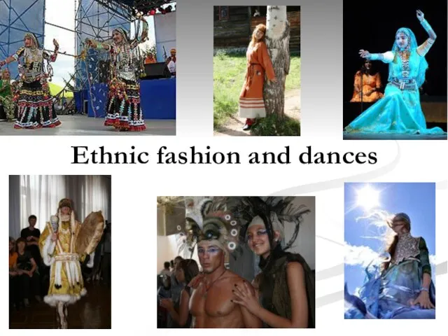 Ethnic fashion and dances