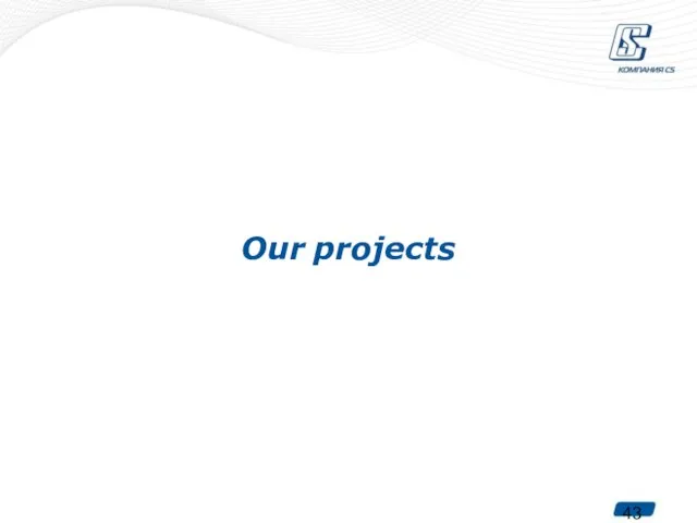 Our projects