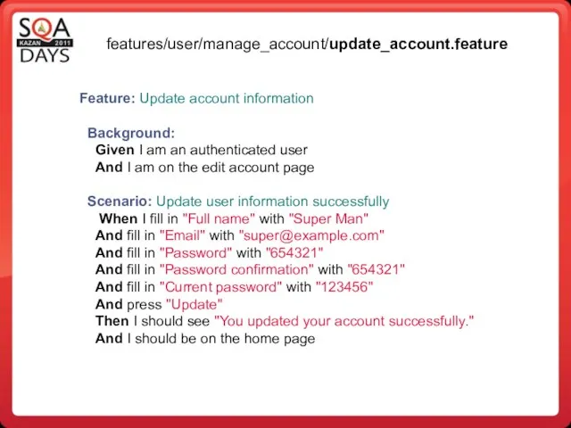 Feature: Update account information Background: Given I am an authenticated user And