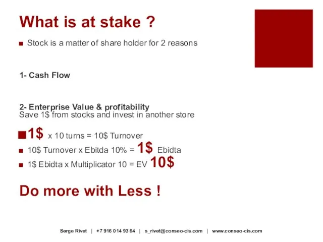 What is at stake ? Stock is a matter of share holder