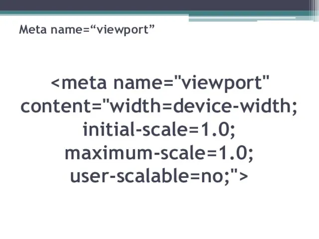 Meta name=“viewport”