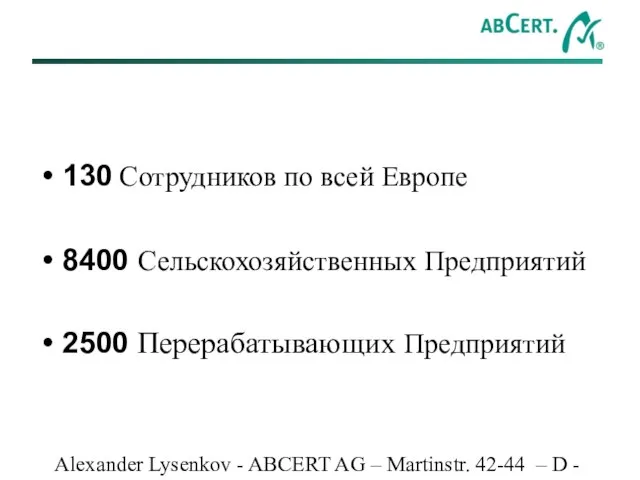 Alexander Lysenkov - ABCERT AG – Martinstr. 42-44 – D - 73728